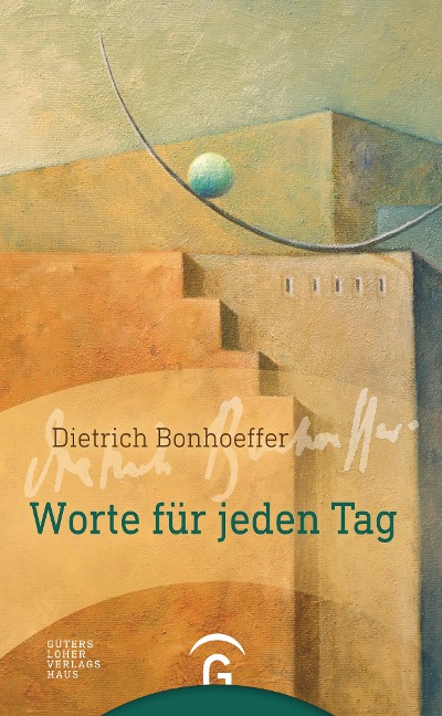 Dietrich Bonhoeffer. Worte für jeden Tag - 
