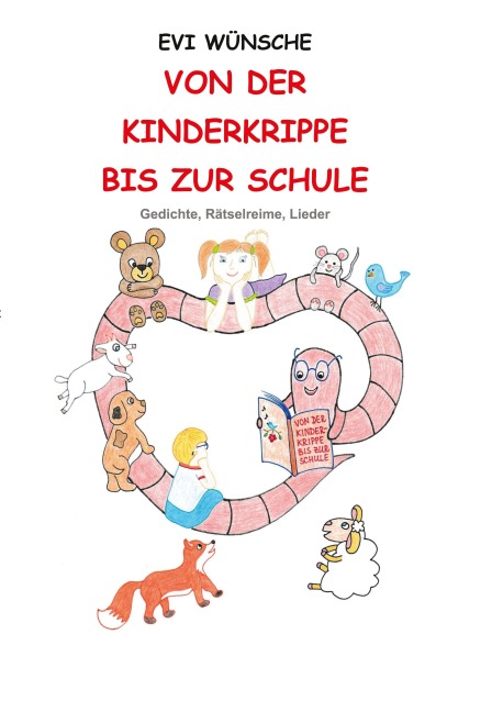 Von der Kinderkrippe bis zur Schule - Evi Wünsche
