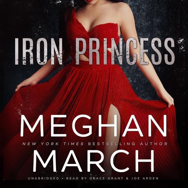 Iron Princess: An Anti-Heroes Collection Novel - Meghan March
