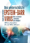 Cover-Bild zum Titel 'Das unterschätzte Epstein Barr Virus' von 'Sigrid Nesterenko'