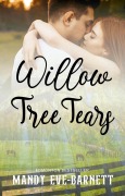 Cover-Bild zum Titel 'Willow Tree Tears' von 'Mandy Eve-Barnett'