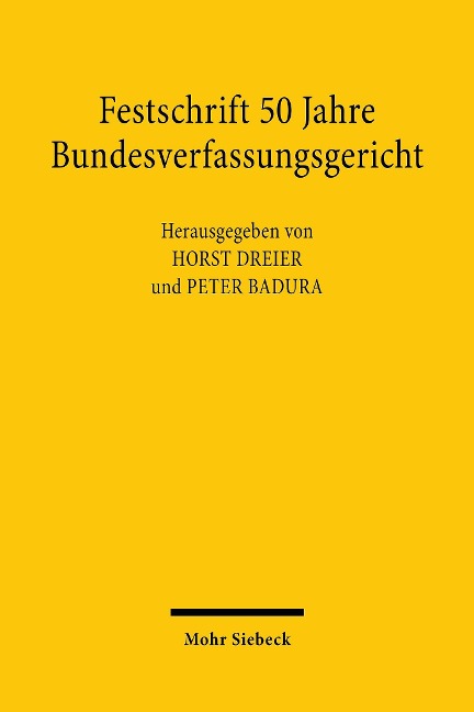 Festschrift 50 Jahre Bundesverfassungsgericht - 