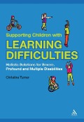 Cover-Bild zum Titel 'Supporting Children with Learning Difficulties' von 'Christine Turner'