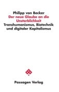 Cover-Bild zum Titel 'Der neue Glaube an die Unsterblichkeit' von 'Philipp von Becker'