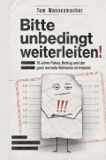 Cover-Bild zum Titel 'Bitte unbedingt weiterleiten!' von 'Tom Wannenmacher'