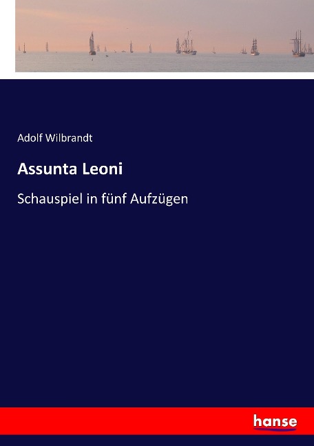 Assunta Leoni - Adolf Wilbrandt