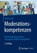 Cover-Bild zum Titel 'Moderationskompetenzen' von 'Stefan Groß'