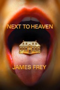 Cover-Bild zum Titel 'Next To Heaven' von 'James Frey'