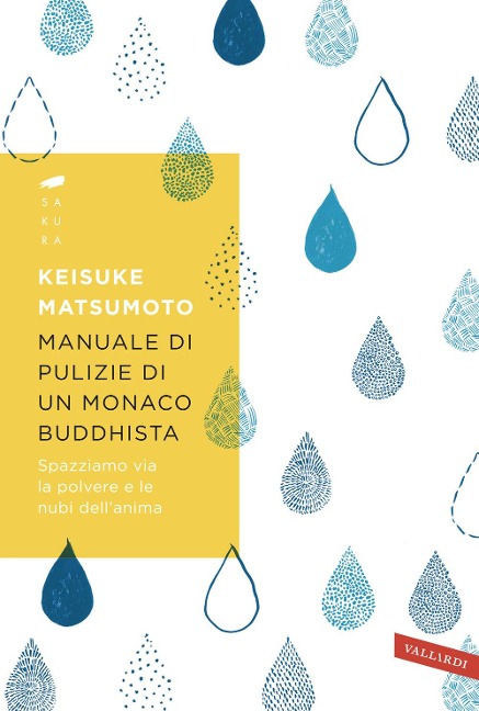 Manuale di pulizie di un monaco buddhista. Spazziamo via la polvere e le nubi dell'anima - Keisuke (Shoukei) Matsumoto