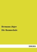 Cover-Bild zum Titel 'Die Baumschule' von 'Hermann Jäger'