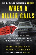 Cover-Bild zum Titel 'When a Killer Calls' von 'John E. Douglas, Mark Olshaker'