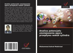 Cover-Bild zum Titel 'Analiza potencja¿u zmniejszenia oporu przep¿ywu wokó¿ cylindra' von 'Muhammad Ashraf Mokhrizal'