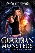 Guardian of Monsters (Sleuths of Shadow Salon, #1) - Catherine Stine