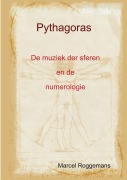 Cover-Bild zum Titel 'Pythagoras zijn leven en zijn leer' von 'Marcel Roggemans'