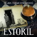 Cover-Bild zum Titel 'Estoril' von 'Dejan Tiago Stankovic'