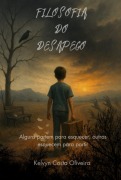 Filosofia Do Desapego - Kelvyn Costa Oliveira