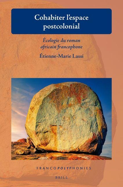 Cohabiter l'Espace Postcolonial - Etienne-Marie Lassi