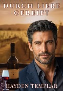 Cover-Bild zum Titel 'Durch Liebe gereift' von 'Hayden Templar'