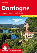 Cover-Bild zum Titel 'Dordogne - Périgord, Quercy, Vallée du Lot' von 'Peter Brück'