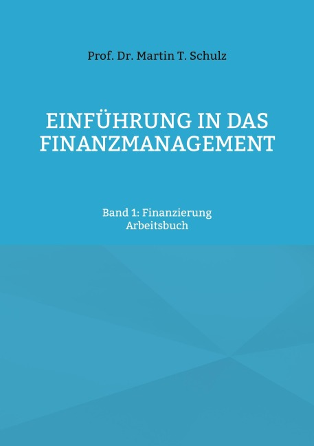Einführung in das Finanzmanagement - Martin Schulz