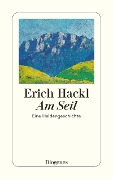Cover-Bild zum Titel 'Am Seil' von 'Erich Hackl'