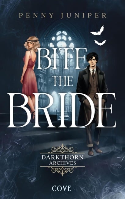 Bite the Bride (Darkthorn Archives 1) - Penny Juniper