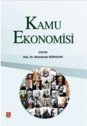 Cover-Bild zum Titel 'Kamu Ekonomisi' von 'Abdulkadir Kökocak, Ibrahim Atilla Acar, Süleyman Ulutürk, Ekrem Karayilmazlar'