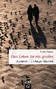 Cover-Bild zum Titel 'Das Leben ist ein großes' von 'Hanna Kappus'