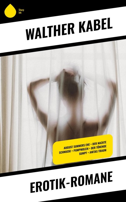 Erotik-Romane - Walther Kabel