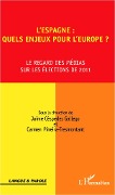 Cover-Bild zum Titel 'L'Espagne : quels enjeux pour l'Europe ?' von 'Pineira-Tresmontant, Gallego Cespedes'