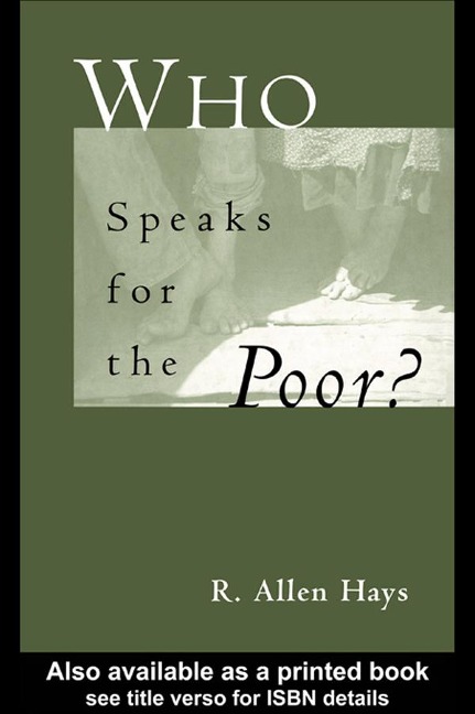 Who Speaks for the Poor - Richard A. Jr Hays