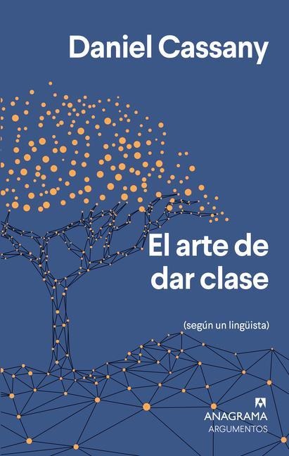 Arte de Dar Clase, El - Daniel Cassany
