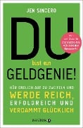 Cover-Bild zum Titel 'Du bist ein Geldgenie!' von 'Jen Sincero'