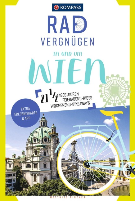 KOMPASS Radvergnügen in und um Wien - Matthias Pintner