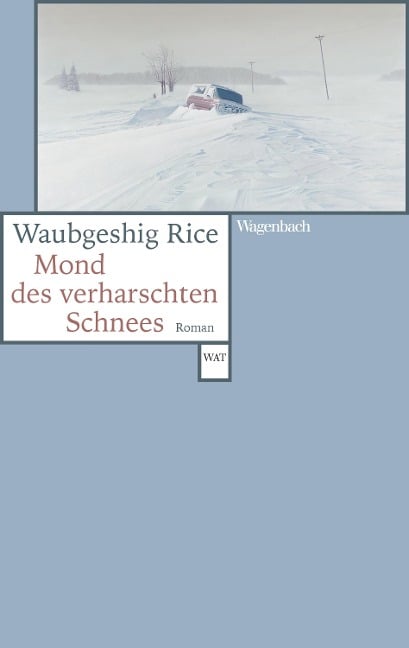 Mond des verharschten Schnees - Waubgeshig Rice