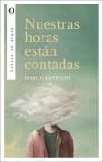 Cover-Bild zum Titel 'Nuestras Horas Estan Contadas -Z' von 'Marco Amerighi'