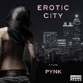 Erotic City - Pynk