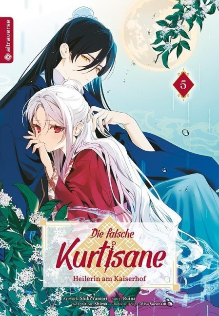 Die falsche Kurtisane - Heilerin am Kaiserhof 05 - Ruina, Shiki Yamori, Stefania Orefice, Shima
