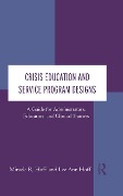 Cover-Bild zum Titel 'Crisis Education and Service Program Designs' von 'Miracle R. Hoff, Lee Ann Hoff'