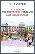 Cover-Bild zum Titel 'Blutspur: Von Hinterhimmelsbach zum Herrngarten' von 'Fritz Deppert'