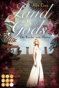 Cover-Bild zum Titel 'Land of Gods. Die Kinder vom Olymp' von 'Alia Cruz'