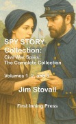 Cover-Bild zum Titel 'Spy Story Collection: Civil War Spies (Spy Story Collections)' von 'Jim Stovall'