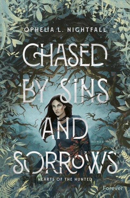 Chased by Sins and Sorrows - Ophelia L. Nightfall
