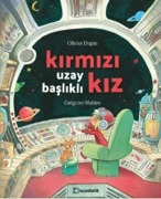 Cover-Bild zum Titel 'Kirmizi Uzay Baslikli Kiz Ciltli' von 'Olivier Dupin'