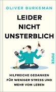 Cover-Bild zum Titel 'Leider nicht unsterblich' von 'Oliver Burkeman'
