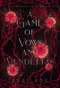 Cover-Bild zum Titel 'A Game of Vows and Vendettas (Girl Games, #4)' von 'Ruby Roe'