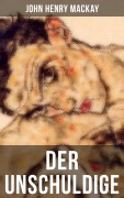 Cover-Bild zum Titel 'Der Unschuldige' von 'John Henry Mackay'