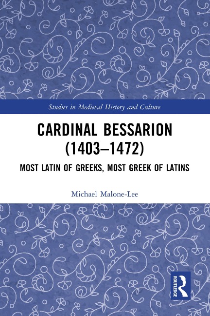 Cardinal Bessarion (1403-1472) - Michael Malone-Lee
