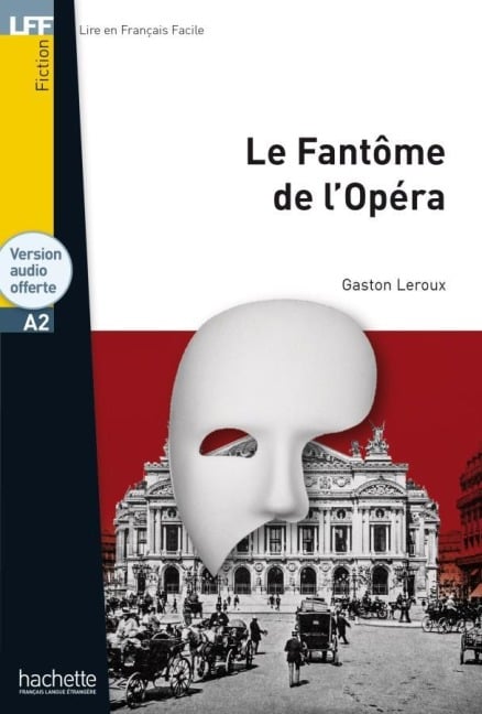 Le Fantôme de l'Opéra - Gaston Leroux