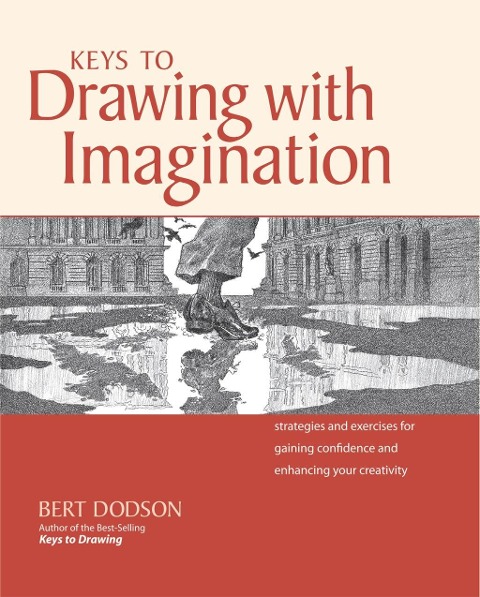 Keys to Drawing with Imagination - Bert Dodson